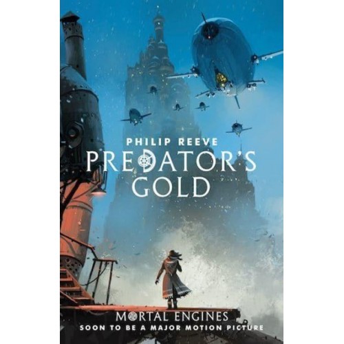 Predator's Gold - Mortal Engines Quartet