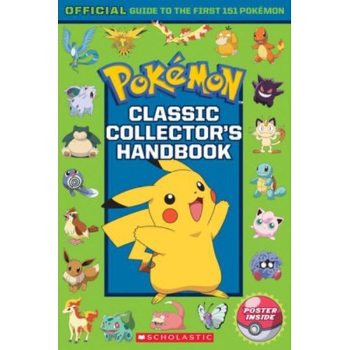 Pokémon Classic Collector's Handbook Official Guide to the First 151 Pokémon - Pokemon