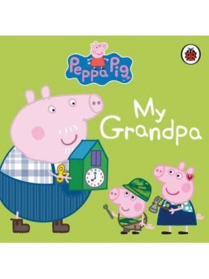 My Grandpa - Peppa Pig