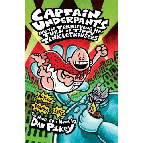 Captain Underpants and the Terrifying Return of Tippy Tinkletrousers - Captain Underpants