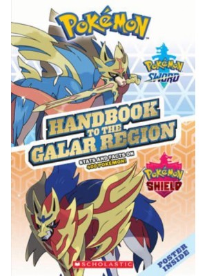 Handbook to the Galar Region Stats and Facts on 400 Pokémon! : Pokémon Sword, Pokémon Shield - Pokemon