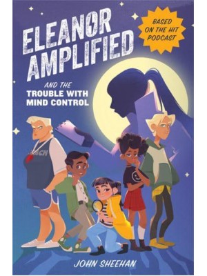 Eleanor Amplified and the Trouble With Mind Control