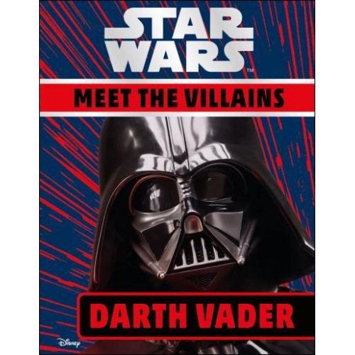 Darth Vader - Star Wars. Meet the Villains