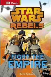 Fight the Empire - Star Wars. Rebels