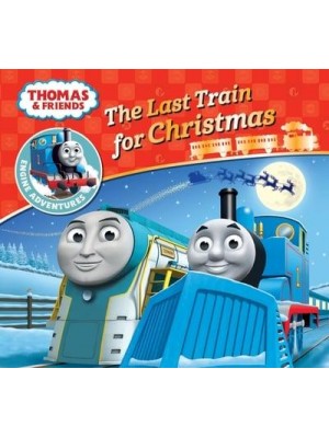 The Last Train for Christmas - Thomas & Friends