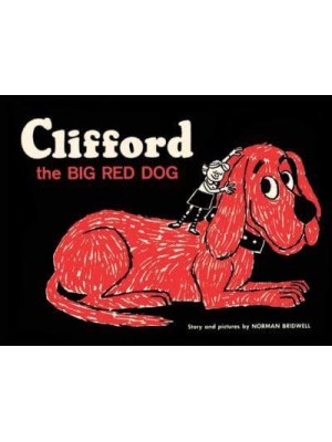 Clifford the Big Red Dog - Clifford the Big Red Dog