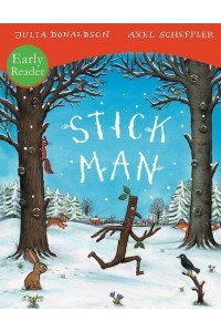 Stick Man - Early Reader