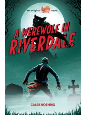 A Werewolf in Riverdale - Archie Horror