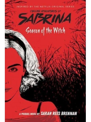 Season of the Witch - Chilling Adventures of Sabrina