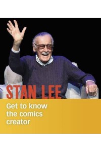 Stan Lee Get to Know the Comics Creator - People You Should Know