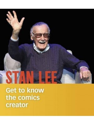 Stan Lee Get to Know the Comics Creator - People You Should Know