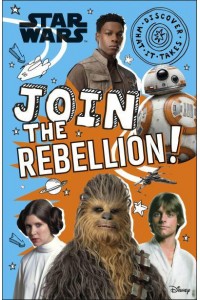 Join the Rebellion! - Discover What It Takes