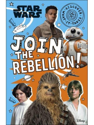 Join the Rebellion! - Discover What It Takes