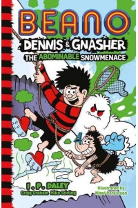 The Abominable Snowmenace - Dennis & Gnasher