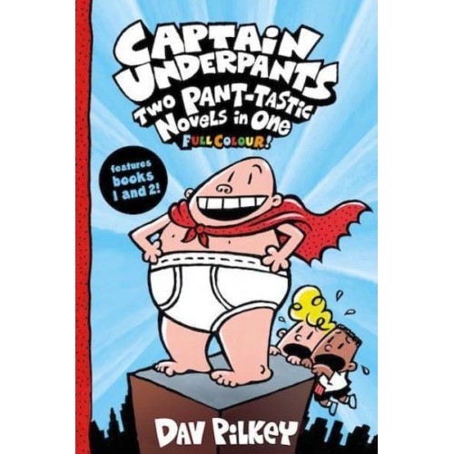 Captain Underpants Two Pant-Tastic Novels in One - Captain Underpants