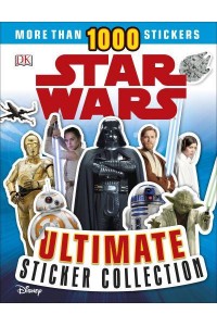 Star Wars Ultimate Sticker Collection More Than 1000 Stickers