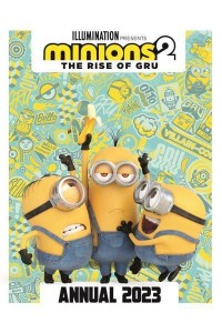 Minions 2: The Rise of Gru Official Annual 2023 - Minions 2