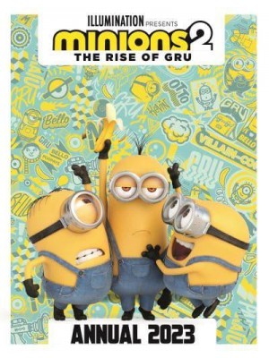 Minions 2: The Rise of Gru Official Annual 2023 - Minions 2