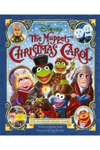 The Muppet Christmas Carol The Illustrated Holiday Classic