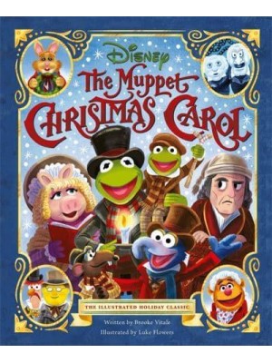 The Muppet Christmas Carol The Illustrated Holiday Classic