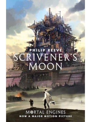 Scrivener's Moon - Fever Crumb Trilogy