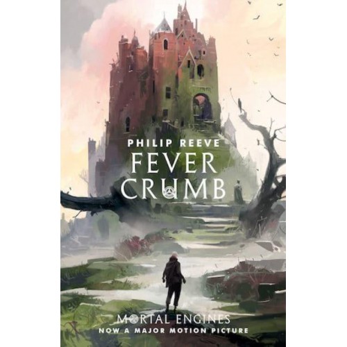 Fever Crumb - Fever Crumb Trilogy