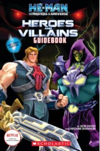 He-Man and the Masters of the Universe Heroes and Villains Guidebook - He-Man and the Masters of the Universe