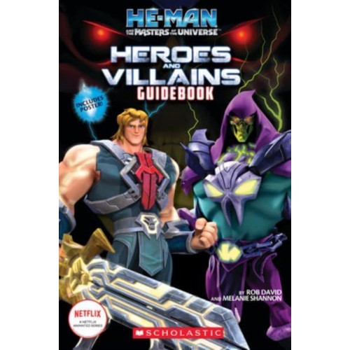 He-Man and the Masters of the Universe Heroes and Villains Guidebook - He-Man and the Masters of the Universe