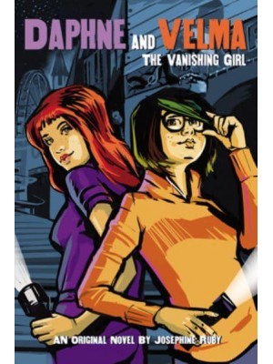 The Vanishing Girl - Daphne and Velma Novel