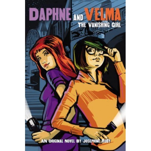 The Vanishing Girl - Daphne and Velma Novel