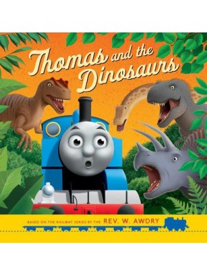 Thomas and the Dinosaurs - Thomas & Friends