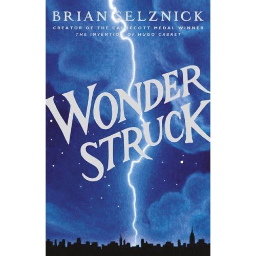 Wonderstruck A Novel in Words and Pictures