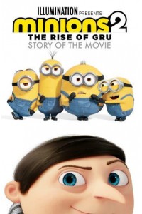 Minions the Rise of Gru Story of the Movie - Minions 2