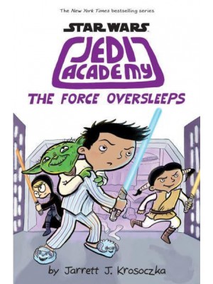 The Force Oversleeps - Star Wars. Jedi Academy