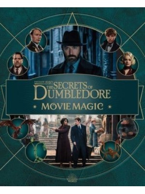 Fantastic Beasts: The Secrets of Dumbledore: Movie Magic - Harry Potter