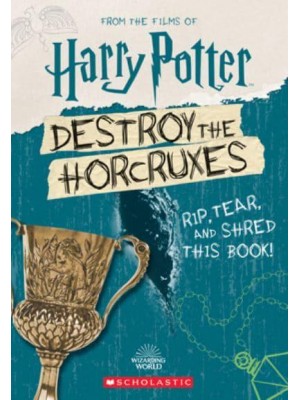 Destroy the Horcruxes! - Harry Potter