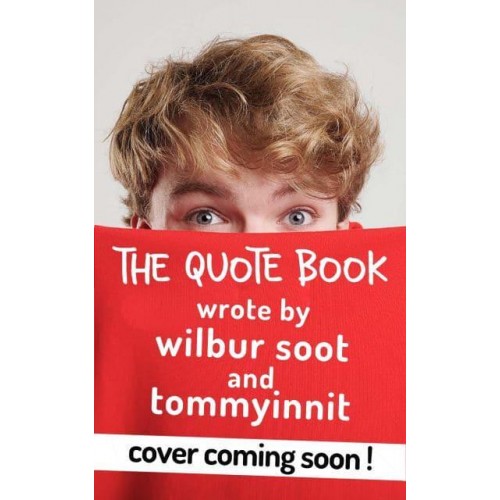 TommyInnit Says... The Quote Book