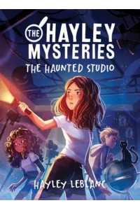 The Haunted Studio - The Hayley Mysteries