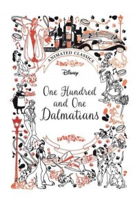 One Hundred and One Dalmatians - Animated Classics