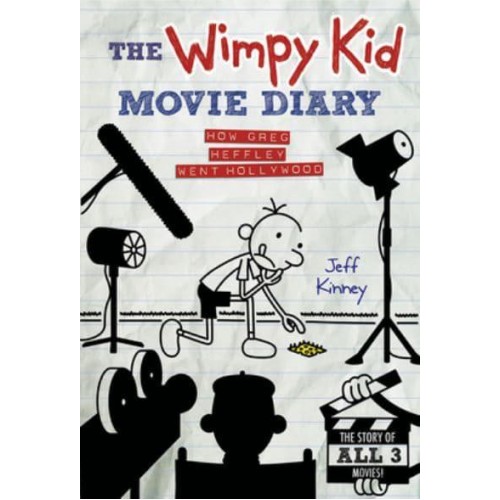 The Wimpy Kid Movie Diary How Greg Heffley Went Hollywood - Diary of a Wimpy Kid