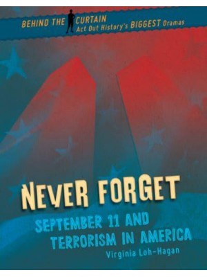 Never Forget September 11 and Terrorism in America - Behind the Curtain