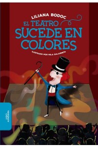 El Teatro Sucede En Colores / Theatre Happens in Color - ALFAGUARA VUELVE A LAS ESCUELAS