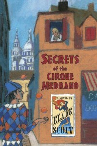 Secrets of the Cirque Medrano A Novel
