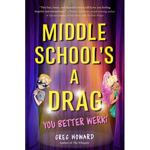Middle School's a Drag You Better Werk!