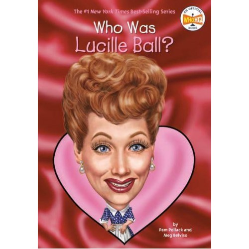 Who Was Lucille Ball? - Who Was ...