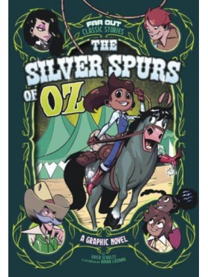 The Silver Spurs of Oz A Graphic Novel - Far Out Classic Stories