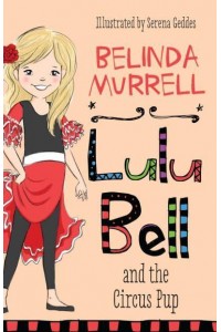 Lulu Bell and the Circus Pup