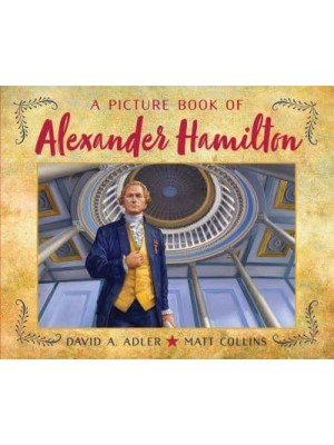 A Picture Book of Alexander Hamilton - Picture Book Biography