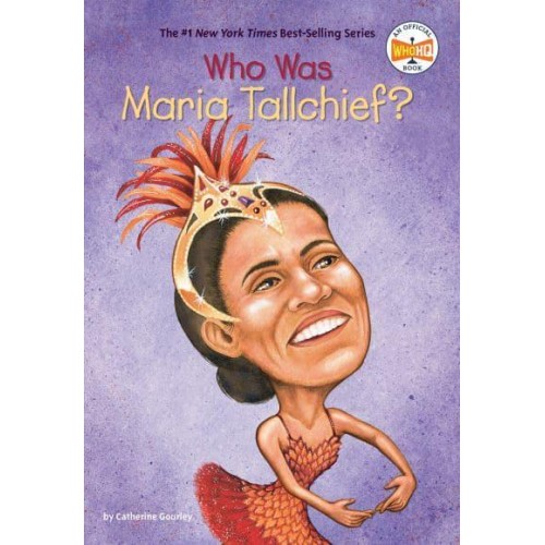 Who Is Maria Tallchief? - Who Was-- ?