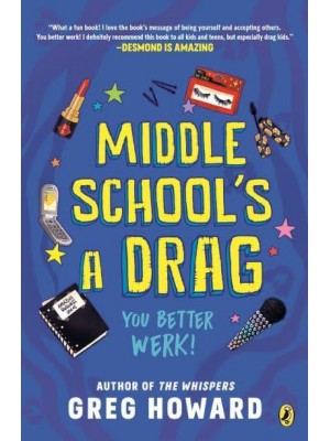 Middle School's a Drag, You Better Werk!